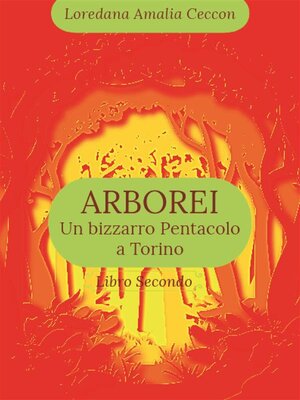 cover image of Arborei. Un bizzarro pentacolo a Torino. Libro secondo